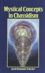  Mystical Concepts In Chassidism